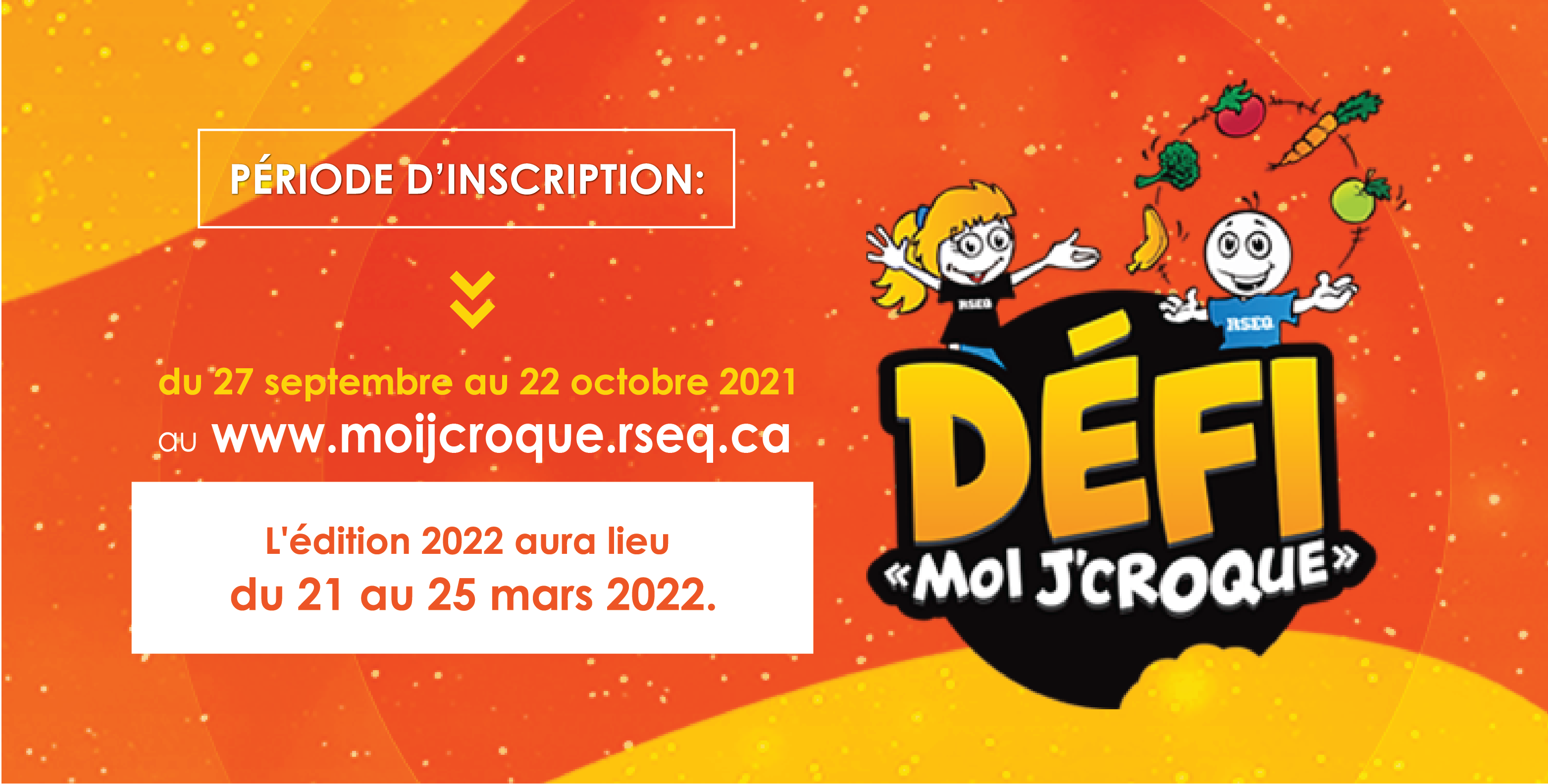 Défi « Moi j'croque » 2020 Défi « Moi j'croque » 2022